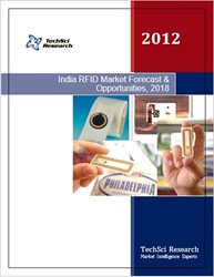 Report by TechSci Research India RFID Market Forecast & Opportunities 2018